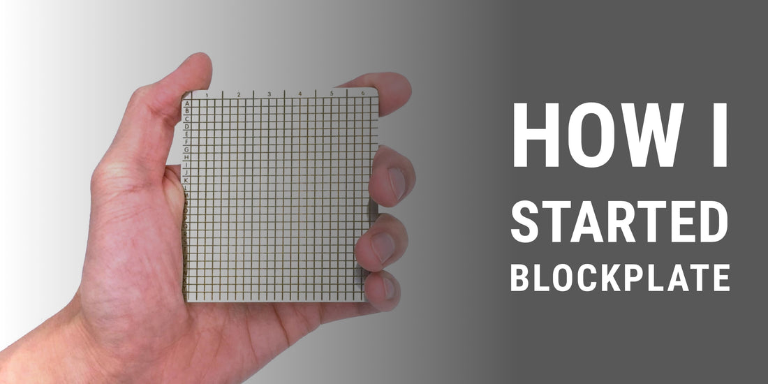 How I Started Blockplate